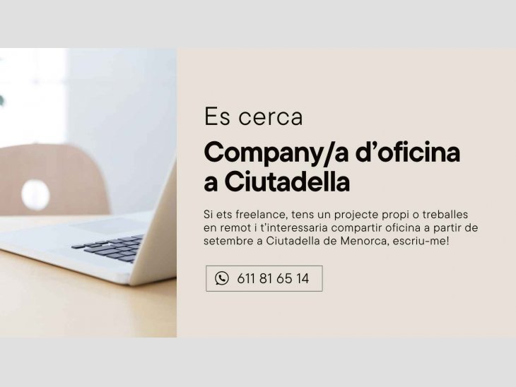 BUSCO COMPANY/A PER COMPARTIR OFICINA A CIUTADELLA