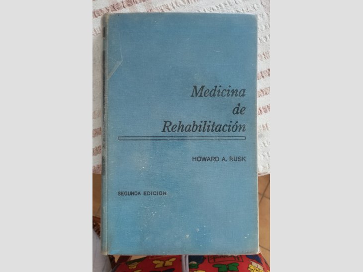Venc llibre antic de medicina – Howard A. Rusk – Medicina de Rehabilitació 1